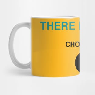 There is no 'we' in chocolate by Blacklinesw9 Mug